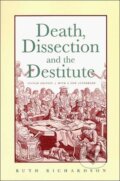 Kniha: Death, Dissection and the Destitute (Ruth Richardson). University of Chicago, 2001 Kniha: Death, Dissection and the Destitute (Ruth Richardson). University of Chicago, 2001