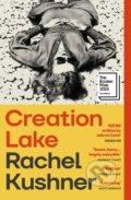 Kniha: Creation Lake (Rachel Kushner). Vintage, 2025 Kniha: Creation Lake (Rachel Kushner). Vintage, 2025