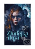 E-kniha: Zlodějka iluzí (Emílie Tach), 2025 E-kniha: Zlodějka iluzí (Emílie Tach), 2025