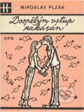 Kniha: Dospělým vstup zakázán (Miroslav Plzák). , 1990 Kniha: Dospělým vstup zakázán (Miroslav Plzák). , 1990