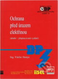Kniha: Ochrana před úrazem elektřinou (Václav Honys). , 1999 Kniha: Ochrana před úrazem elektřinou (Václav Honys). , 1999