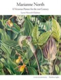 Kniha: Marianne North (Lynne Howarth-Gladston). Lund Humphries Publishers, 2024 Kniha: Marianne North (Lynne Howarth-Gladston). Lund Humphries Publishers, 2024