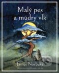 Kniha: Malý pes a múdry vlk (James Norbury), 2025 Kniha: Malý pes a múdry vlk (James Norbury), 2025