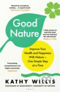 Kniha: Good Nature (Kathy Willis). Bloomsbury, 2025 Kniha: Good Nature (Kathy Willis). Bloomsbury, 2025