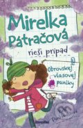 Kniha: Mirelka Pátračová rieši prípad Obrovskej vlasovej paniky (Kate Pankhurst). Stonožka, 2018 Kniha: Mirelka Pátračová rieši prípad Obrovskej vlasovej paniky (Kate Pankhurst). Stonožka, 2018