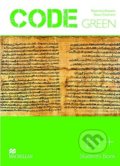 Kniha: Code Green B1+: Student's Book (Rosemary Aravanis a Stuart Cochrane). MacMillan, 2010 Kniha: Code Green B1+: Student's Book (Rosemary Aravanis a Stuart Cochrane). MacMillan, 2010