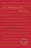 Kniha: Vojna a mír (1. + 2. svazek) (Lev Nikolajevič Tolstoj), 2018 Kniha: Vojna a mír (1. + 2. svazek) (Lev Nikolajevič Tolstoj), 2018