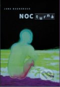 Kniha: NOCturná (Jana Bodnárová). Trio Publishing, 2018 Kniha: NOCturná (Jana Bodnárová). Trio Publishing, 2018