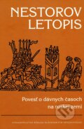 Kniha: Nestorov letopis (Vydavateľstvo Spolku slovenských spisovateľov). Vydavateľstvo Spolku slovenských spisovateľov, 2018 Kniha: Nestorov letopis (Vydavateľstvo Spolku slovenských spisovateľov). Vydavateľstvo Spolku slovenských spisovateľov, 2018