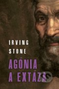 Kniha: Agónia a extáza (Irving Stone). Slovenský spisovateľ, 2018 Kniha: Agónia a extáza (Irving Stone). Slovenský spisovateľ, 2018