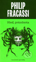 Kniha: Hleď, prázdnota (Philip Fracassi), 2018 Kniha: Hleď, prázdnota (Philip Fracassi), 2018