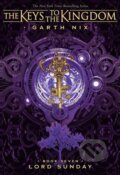 Kniha: Lord Sunday (Garth Nix). Scholastic, 2018 Kniha: Lord Sunday (Garth Nix). Scholastic, 2018