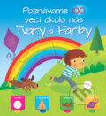 Kniha: Poznávame 100 vecí okolo nás: Tvary a farby (YoYo Books). YoYo Books, 2018 Kniha: Poznávame 100 vecí okolo nás: Tvary a farby (YoYo Books). YoYo Books, 2018