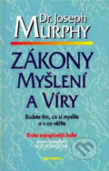 Kniha: Zákony myšlení a víry (Joseph Murphy). Aktuell, 2003 Kniha: Zákony myšlení a víry (Joseph Murphy). Aktuell, 2003