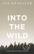 Kniha: Into the Wild (Jon Krakauer). Pan Books, 2018 Kniha: Into the Wild (Jon Krakauer). Pan Books, 2018
