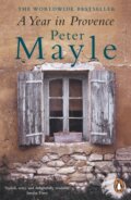 Kniha: A Year in Provence (Peter Mayle). Penguin Books, 2000 Kniha: A Year in Provence (Peter Mayle). Penguin Books, 2000