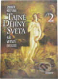 Kniha: Tajné dějiny světa II. (Zdeněk Krušina). Eminent, 2001 Kniha: Tajné dějiny světa II. (Zdeněk Krušina). Eminent, 2001