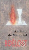 Kniha: Bdělost (Anthony de Mello). Cesta, 2025 Kniha: Bdělost (Anthony de Mello). Cesta, 2025