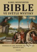 Kniha: Bible ve světle mystiky (Karel Weinfurter). Daranus, 2025 Kniha: Bible ve světle mystiky (Karel Weinfurter). Daranus, 2025