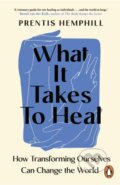 Kniha: What It Takes To Heal (Prentis Hemphill). Cornerstone, 2025 Kniha: What It Takes To Heal (Prentis Hemphill). Cornerstone, 2025