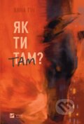 Kniha: Yak ty tam? (Anna Gin). Vivat, 2023 Kniha: Yak ty tam? (Anna Gin). Vivat, 2023