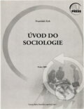 Kniha: Úvod do sociologie (František Zich). Vysoká škola finanční a správní, 2003 Kniha: Úvod do sociologie (František Zich). Vysoká škola finanční a správní, 2003