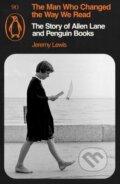 Kniha: The Man Who Changed the Way We Read (Jeremy Lewis). Penguin Books, 2025 Kniha: The Man Who Changed the Way We Read (Jeremy Lewis). Penguin Books, 2025