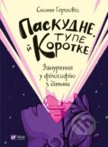 Kniha: Paskudne, tupe i korotke (Hershowitz Scott). Vivat, 2023 Kniha: Paskudne, tupe i korotke (Hershowitz Scott). Vivat, 2023