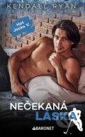 Kniha: Nečekaná láska (Kendall Ryan). Baronet, 2025 Kniha: Nečekaná láska (Kendall Ryan). Baronet, 2025