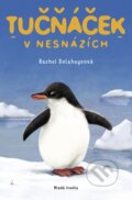 Kniha: Tučňáček v nesnázích (Rachel Delahaye). Mladá fronta, 2025 Kniha: Tučňáček v nesnázích (Rachel Delahaye). Mladá fronta, 2025