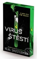 Kniha: Virus štěstí (Neal Shusterman). YOLi CZ, 2026 Kniha: Virus štěstí (Neal Shusterman). YOLi CZ, 2026