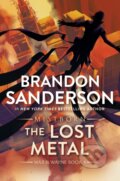 Kniha: The Lost Metal (Brandon Sanderson). , 2023 Kniha: The Lost Metal (Brandon Sanderson). , 2023