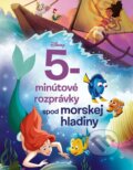 Kniha: Disney: 5-minútové rozprávky spod morskej hladiny (Alicanto). Alicanto, 2025 Kniha: Disney: 5-minútové rozprávky spod morskej hladiny (Alicanto). Alicanto, 2025