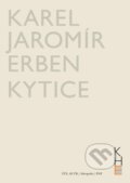 Kniha: Kytice (Karel Jaromír Erben). Akropolis, 2025 Kniha: Kytice (Karel Jaromír Erben). Akropolis, 2025