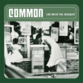 Hudební CD: Common: Like Water for Chocolate LP (Hudobné albumy). Hudobné albumy, 2024 Hudební CD: Common: Like Water for Chocolate LP (Hudobné albumy). Hudobné albumy, 2024