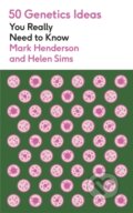 Kniha: 50 Genetics Ideas You Really Need to Know (Mark Henderson). Quercus, 2025 Kniha: 50 Genetics Ideas You Really Need to Know (Mark Henderson). Quercus, 2025