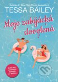 Kniha: Moje zabijácká dovolená (Tessa Bailey). Cosmopolis, 2025 Kniha: Moje zabijácká dovolená (Tessa Bailey). Cosmopolis, 2025