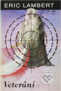 Kniha: Veteráni (Eric Lambert). , 1997 Kniha: Veteráni (Eric Lambert). , 1997