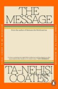 Kniha: The Message (Ta-Nehisi Coates). Penguin Books, 2026 Kniha: The Message (Ta-Nehisi Coates). Penguin Books, 2026