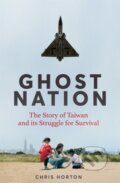 Kniha: Ghost Nation (Chris Horton). Pan Macmillan, 2025 Kniha: Ghost Nation (Chris Horton). Pan Macmillan, 2025