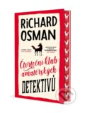 Kniha: Čtvrteční klub amatérských detektivů (Richard Osman). Slovart CZ, 2025 Kniha: Čtvrteční klub amatérských detektivů (Richard Osman). Slovart CZ, 2025