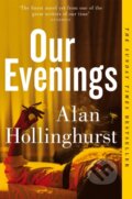 Kniha: Our Evenings (Alan Hollinghurst). Pan Macmillan, 2025 Kniha: Our Evenings (Alan Hollinghurst). Pan Macmillan, 2025