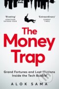 Kniha: The Money Trap (Alok Sama). Pan Macmillan, 2025 Kniha: The Money Trap (Alok Sama). Pan Macmillan, 2025