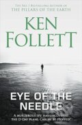 Kniha: Eye of the Needle (Ken Follett). Pan Macmillan, 2025 Kniha: Eye of the Needle (Ken Follett). Pan Macmillan, 2025