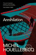 Kniha: Annihilation (Michel Houellebecq). Pan Macmillan, 2025 Kniha: Annihilation (Michel Houellebecq). Pan Macmillan, 2025