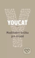Kniha: Youcat: Modlitební knížka pro mladé (Georg von Lengerke a Dörte Schrömges). Karmelitánské nakladatelství, 2025 Kniha: Youcat: Modlitební knížka pro mladé (Georg von Lengerke a Dörte Schrömges). Karmelitánské nakladatelství, 2025