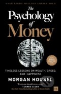 Kniha: The Psychology of Money (Morgan Housel). Harriman House, 2025 Kniha: The Psychology of Money (Morgan Housel). Harriman House, 2025