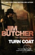 Kniha: Turn Coat (Jim Butcher). Orbit, 2011 Kniha: Turn Coat (Jim Butcher). Orbit, 2011