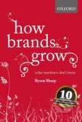 Kniha: How Brands Grow (Byron Sharp), 2010 Kniha: How Brands Grow (Byron Sharp), 2010