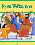Kniha: Prvá Veľká noc (Sophie Piper). Lúč, 2009 Kniha: Prvá Veľká noc (Sophie Piper). Lúč, 2009